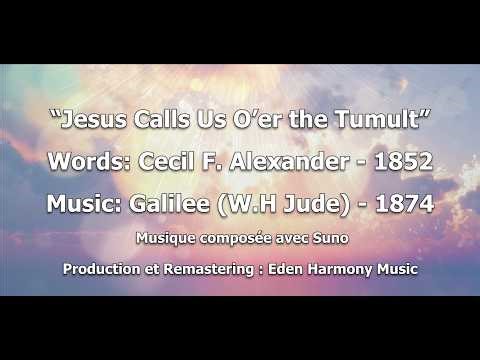“Jesus Calls Us O’er the Tumult” | Beautiful 1874 Hymn by William Jude (with Lyrics)