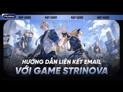 Linking your email account and topping up your Strinova game account is extremely simple.