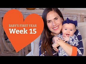 15 Week Old Baby - Your Baby’s Development, Week by Week