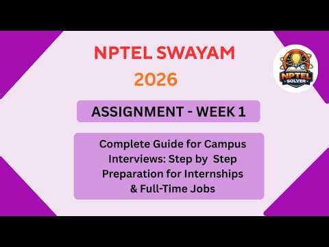 NPTEL Complete guide for campus interviews step by step preparation for internships & full-time jobs