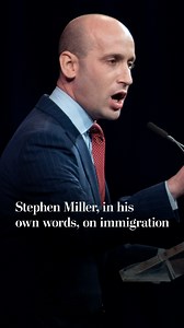 Stephen Miller, in his own words, on immigration