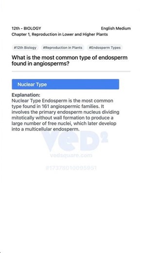 12th Biology Reproduction in Plants Endosperm Types