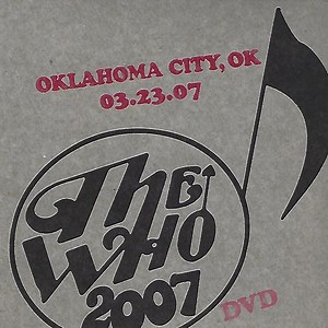 The Who - 2007 - Oklahoma City, OK 03.23.07