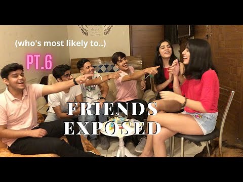 FRIENDS EXPOSED GAME (who's most likely to..) | Our Gang | Part 6 #friendsexposed #exposedgame #gang