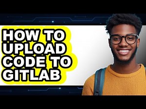 How to Upload Code to Gitlab (full Guide)