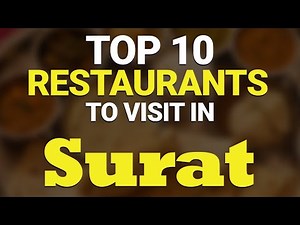 Top 10 Restaurants in Surat, India | Surat Best Restaurants | Surat Restaurants