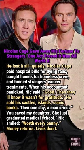 Nicolas Cage Gave Away His Fortune To Strangers. One Act Proved It Was All Worth It