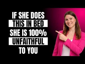 A Woman Who CHEATS Always Leaves These 4 Signs | FEMALE PSYCHOLOGY
