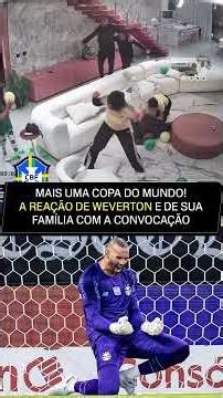 A REAÇÃO MALUCA DA FAMÍLIA DO WEVERTON COM A CONVOCAÇÃO PRA COPA DO MUNDO! 🤪🤣🇧🇷
