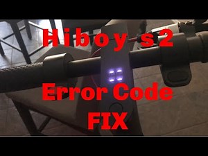 Hiboy s2 Error Code Fix