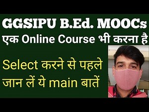 IPU B.Ed MOOCs || ipu b.ed syllabus 2021 onwards || How to select MOOC for B.Ed