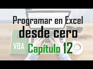Curso programación en Excel: objetos básicos - Capítulo 12