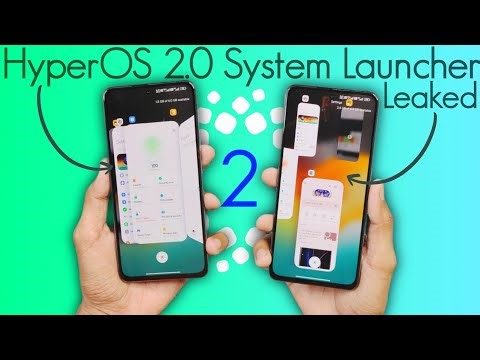 NEW HyperOS 2.0 System Launcher APK Leaked (Unofficial) - Ultimate Features Packed 🔥