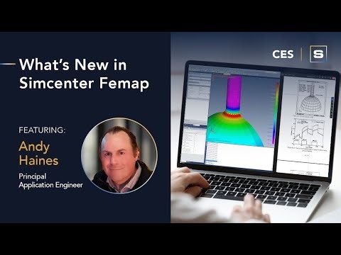 CES What's New in Simcenter Femap with Andy Haines