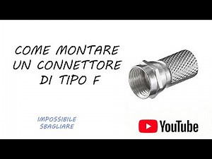 Come montare un connettore F su cavo di antenna TUTORIAL