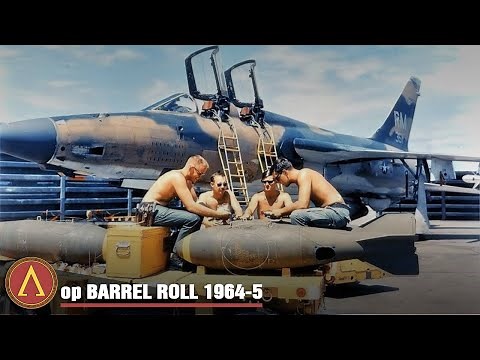Operation BARREL ROLL : U.S. secret war in Laos 1964/65 1/3