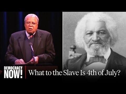 “What to the Slave Is the 4th of July?”: James Earl Jones Reads Frederick Douglass’s Historic Speech