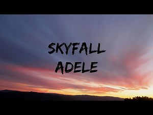 Adele - Skyfall (Lyrics)