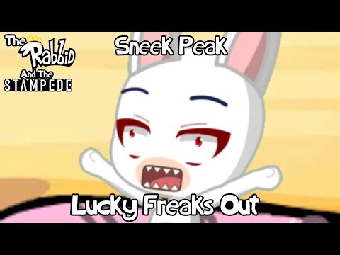 The Rabbid And The Stampede SNEEK PEAK: Lucky Freaks Out