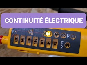 Comment (Tester la Continuité Électrique)mesure directe