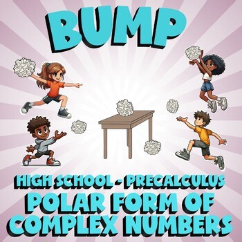 Polar Form of Complex Numbers BUMP Math Game - No Prep PreCalculus Review