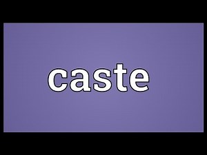 Caste Meaning