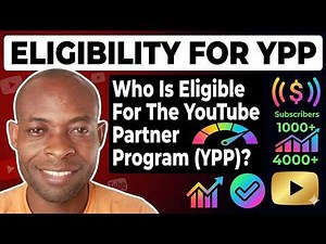 Eligibility Requirements For The YouTube Partner Program (YPP) Explained | Who Is Eligible For YPP?