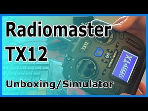 Radiomaster TX12 Unboxing and Simulator Set Up