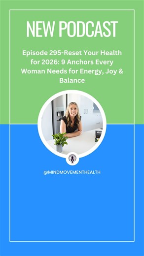 ✨ Ready to reset your health for 2026, without burning out or starting another “all-or-nothing” plan? In this episode of The Mind Movement Health Podcast, I’m sharing 9 powerful health anchors every woman needs to support energy, joy, and balance in the year ahead. 💚These are simple, sustainable foundations you can return to anytime life feels busy, overwhelming, or out of alignment. Inside the episode, you’ll learn: 🌿 How to build steady energy (without caffeine overload) 💛 Anchors that supp