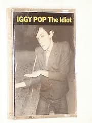 Iggy Pop - The Idiot