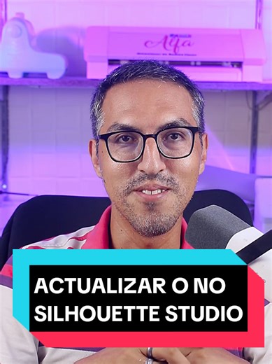 ¿Actualizar o no actualizar el programa Silhouette Studio?