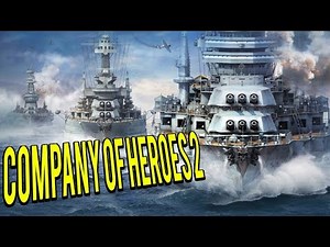 SINK MY BATTLESHIP! BATTLESHIP MOD - COMPANY OF HEROES 2 MOD GAMEPLAY