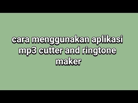 How to use the mp3 cutter and ringtone maker application