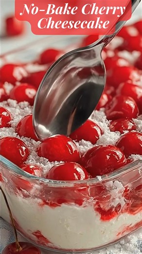 459K views · 3.2K reactions | No-Bake Cherry Cheesecake - Cherries in the Snow | Sophia’s Easy Recipes | Facebook