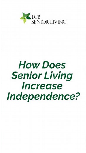 Can Senior Living Actually Increase Independence?