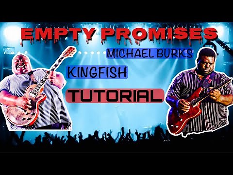 Empty Promises - Kingfish ( Michael Burks ) Guitar Tutorial
