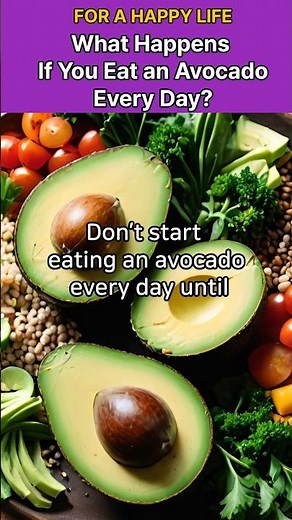 What Happens If You Eat an Avocado Every Day?