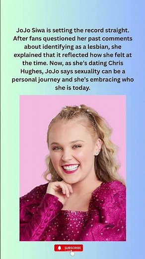 JoJo Siwa Addresses Her Sexuality After Dating Chris Hughes
