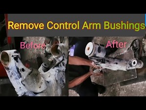 how to remove control arm bushings without press/How to Replace Control Arm Bushings (EASY)