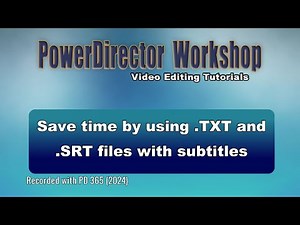 Save time by using TXT and SRT files to add content to subtitles
