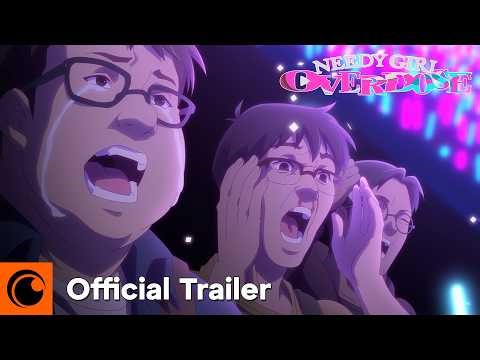 NEEDY GIRL OVERDOSE | Official Trailer | Crunchyroll