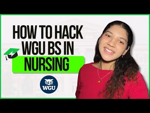 How to Hack Your WGU BS in Nursing (RN to BSN) | Complete Course Guide
