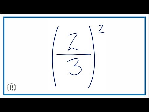 What is (2/3)^2 ? Two-Thirds Raised to the Second Power