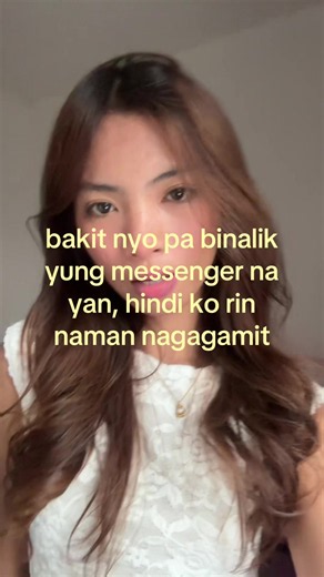 Bakit Binalik ang Messenger Kung Wala Namang Kachat?