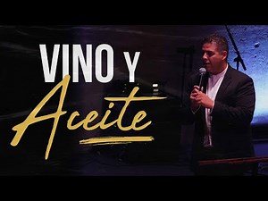 Vino y Aceite | Pastor David Castañeda | Houston - Comunidad PIB Magnolia Tx.