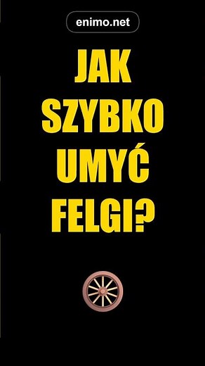 Jak szybko umyć felgi？ 🛞