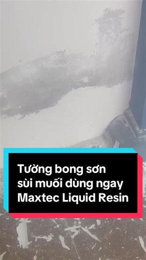 Nếu tường nhà còn tốt, vữa chưa bị mục nát mà bị bong sơn, hay sùi bông tuyết thì bạn hay dùng luôn Maxtec Liquid Resin lăn vào 2 lớp đảm bảo sẽ không bị lại. Đừng vội đục phá tường đi đỡ tốn chi phí nhé #cachxulytuongbongson #cachxulytuongbimuoihoa #tuongbimuoihoa #chongthamchantuong #chongthamnguoc