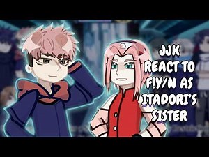 Jujutsu Kaisen React To F!Y/N As Itadori's Sister As Sakura Haruno