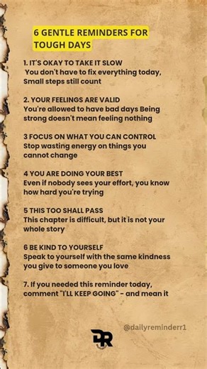 6 GENTLE REMINDERS FOR TOUGH DAYS #reminder #motivation #tricks #facts #quotes #inspiration #advice