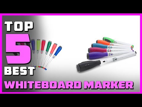 Best Whiteboard Marker in 2024 - 5 Whiteboard Marker Review